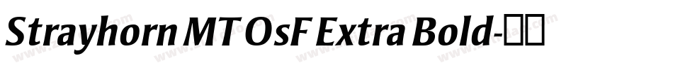 Strayhorn MT OsF Extra Bold字体转换